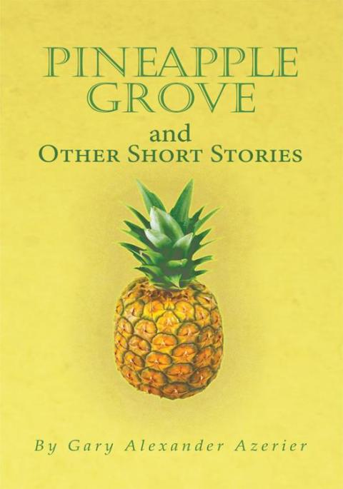 Cover image for book Pineapple Grove and Other Short Stories