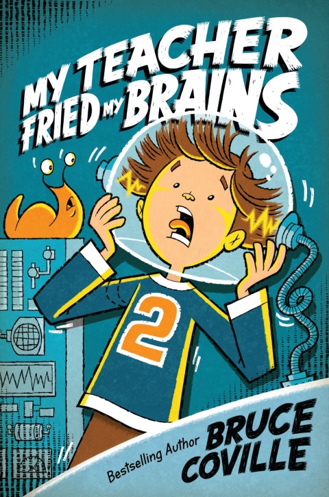 Cover image for book My Teacher Fried My Brains