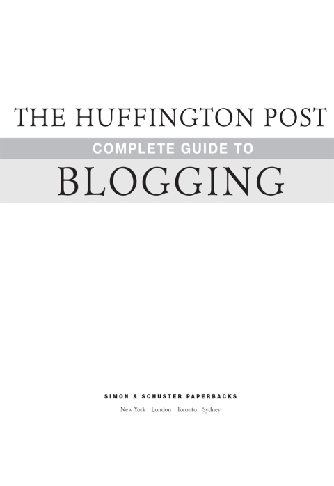 Cover image for book The Huffington Post Complete Guide to Blogging