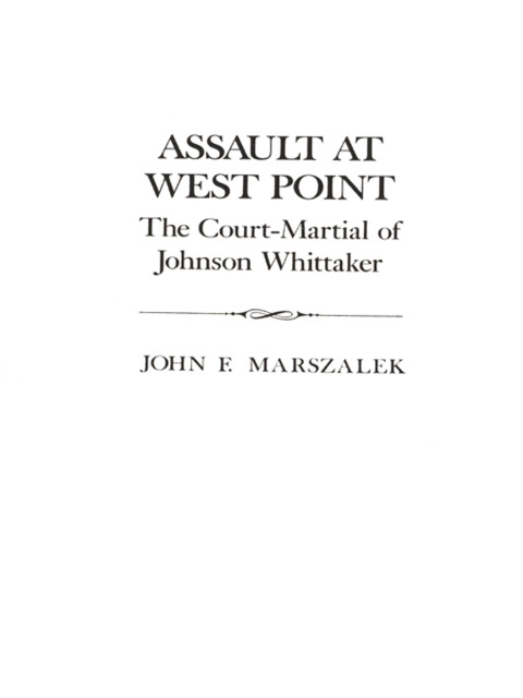 Cover image for book Assault at West Point, The Court Martial of Johnson Whittaker