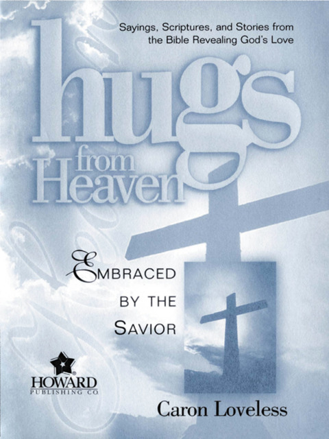 Cover image for book Hugs from Heaven: Embraced by the Savior GIFT