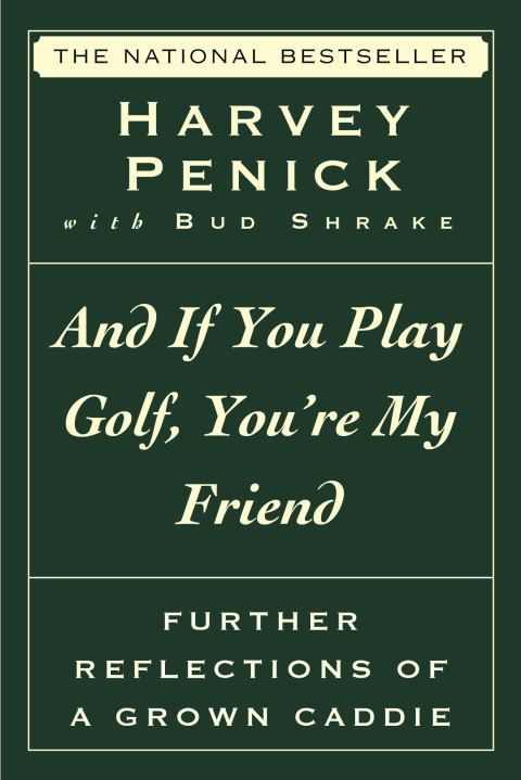 Cover image for book And If You Play Golf, You're My Friend