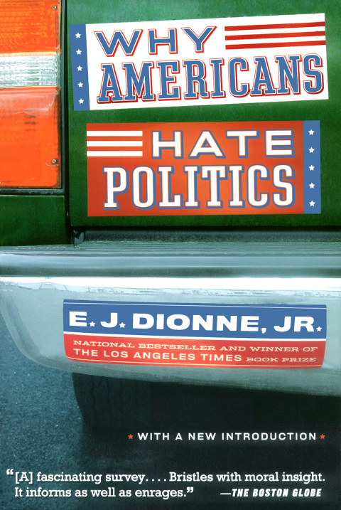 Cover image for book Why Americans Hate Politics