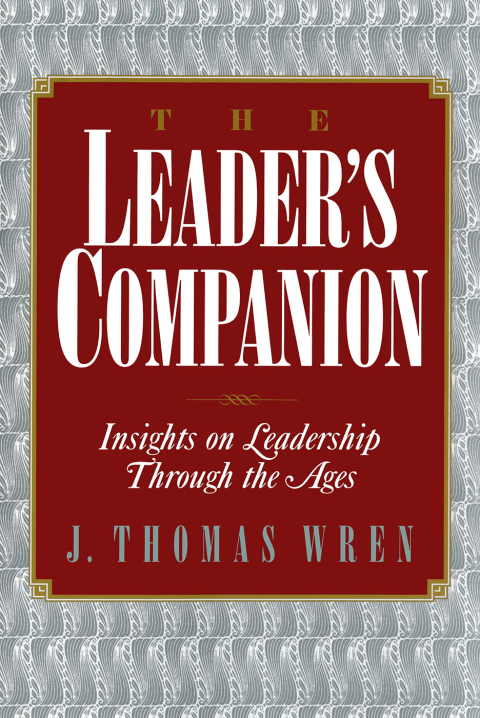 Cover image for book The Leader's Companion: Insights on Leadership Through the Ages