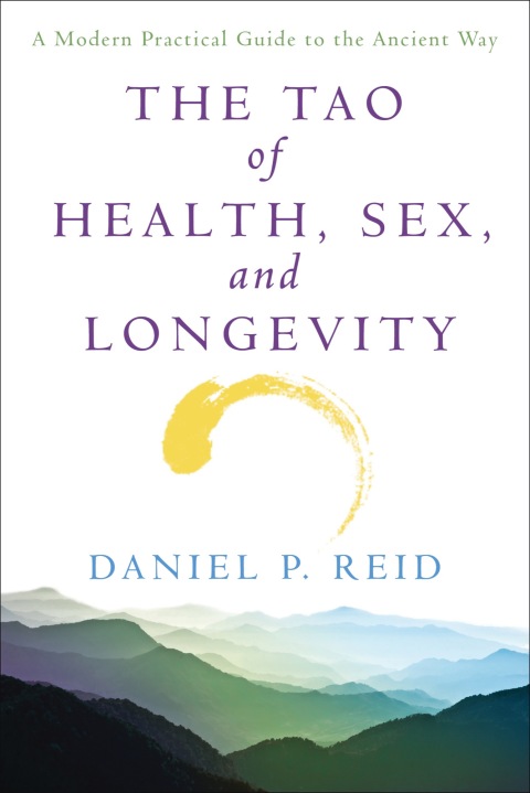 Cover image for book The Tao Of Health, Sex, and Longevity