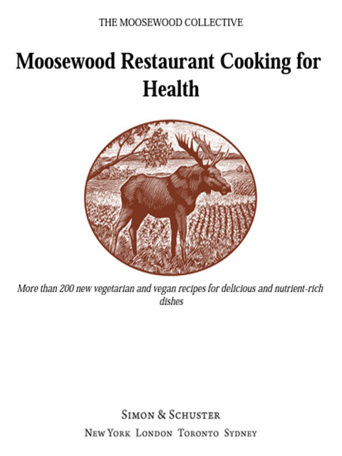 Cover image for book The Moosewood Restaurant Cooking for Health