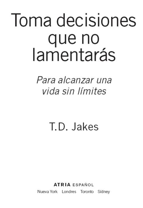Cover image for book Toma decisiones que no lamentarás (Making Grt Decisions; Span)