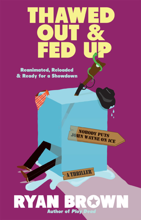 Cover image for book Thawed Out and Fed Up