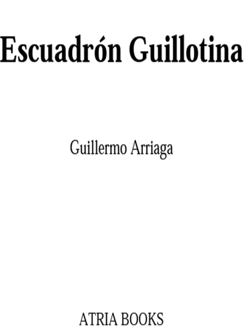 Cover image for book Escuadrón Guillotina (Guillotine Squad)