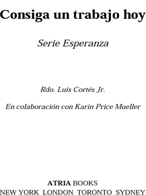 Cover image for book Consiga un trabajo hoy (How to Write a Resume and Get a Job)