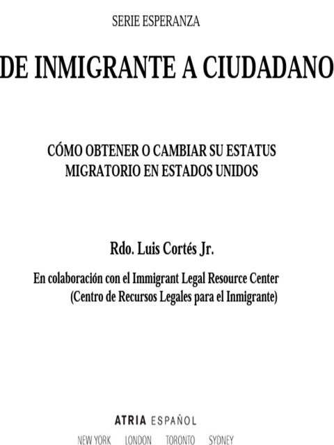 Cover image for book De inmigrante a ciudadano (A Simple Guide to US Immigration)