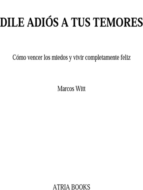 Cover image for book Dile adiós a tus temores (How to Overcome Fear)