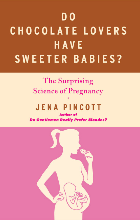 Cover image for book Do Chocolate Lovers Have Sweeter Babies?