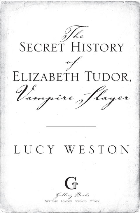 Cover image for book The Secret History of Elizabeth Tudor, Vampire Slayer