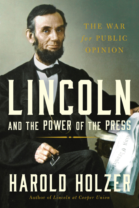 Cover image for book Lincoln and the Power of the Press