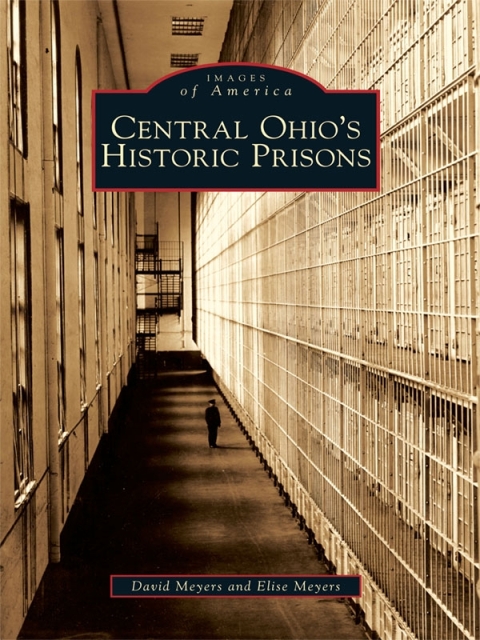 Cover image for book Central Ohio's Historic Prisons