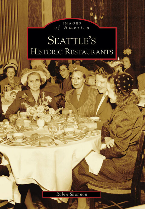Cover image for book Seattle's Historic Restaurants
