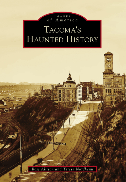 Cover image for book Tacoma's Haunted History