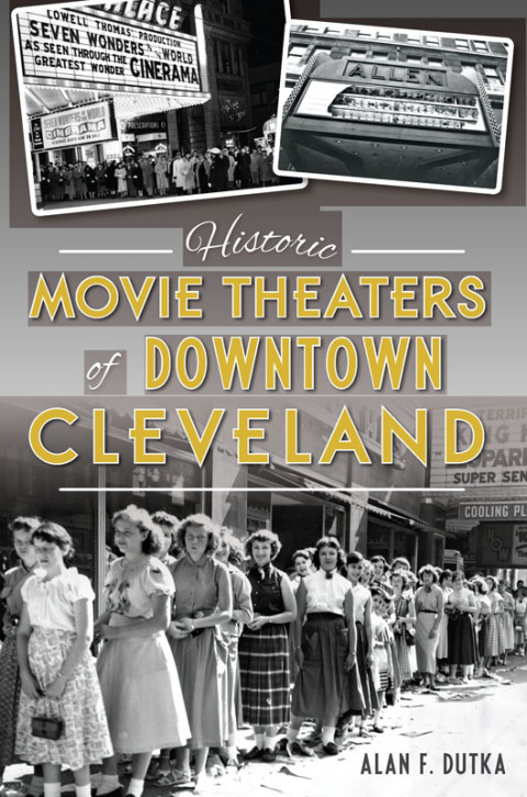 Cover image for book Historic Movie Theaters of Downtown Cleveland