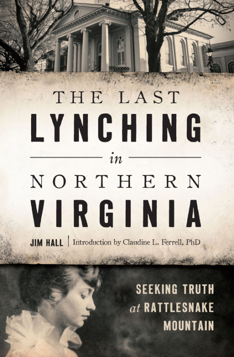 Cover image for book The Last Lynching in Northern Virginia