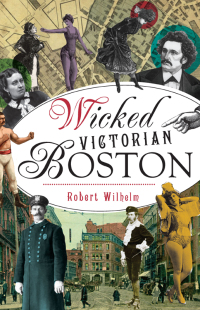 Cover image: Wicked Victorian Boston 9781467137508