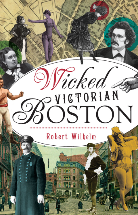 Cover image for book Wicked Victorian Boston