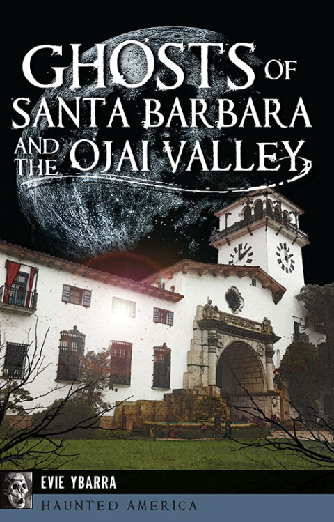 Cover image for book Ghosts of Santa Barbara and the Ojai Valley