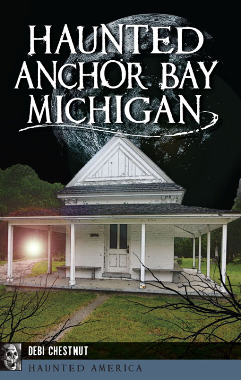 Cover image for book Haunted Anchor Bay, Michigan