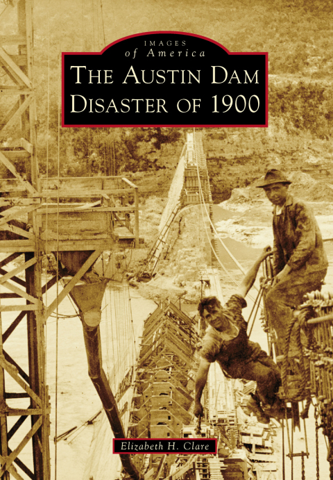 Cover image for book The Austin Dam Disaster of 1900