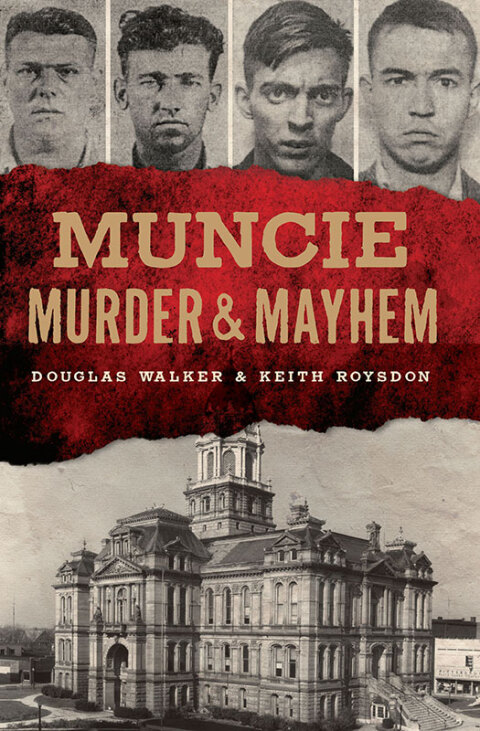 Cover image for book Muncie Murder & Mayhem