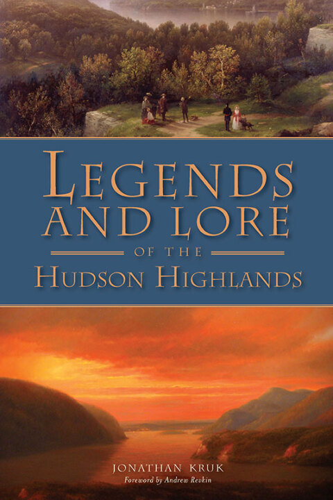 Cover image for book Legends and Lore of the Hudson Highlands