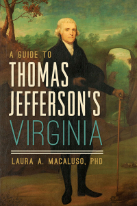 Cover image: A Guide to Thomas Jefferson's Virginia 9781467139199