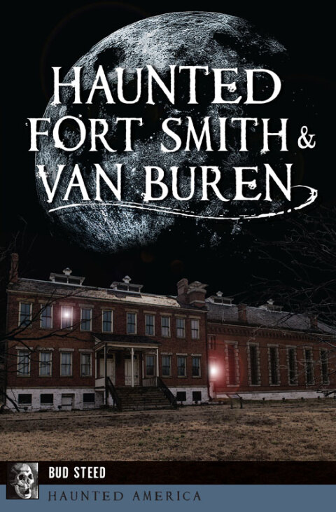 Cover image for book Haunted Fort Smith & Van Buren