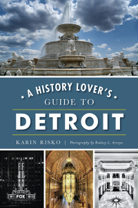 Cover image: A History Lover's Guide to Detroit 9781467135672