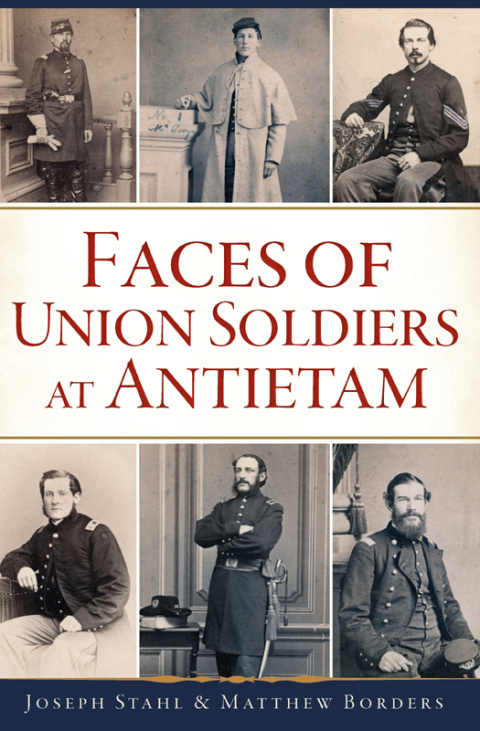 Cover image for book Faces of Union Soldiers at Antietam
