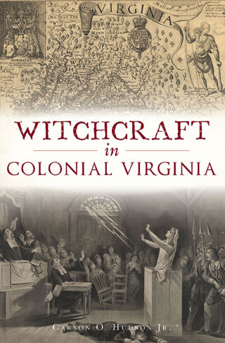 Witchcraft in Colonial Virginia