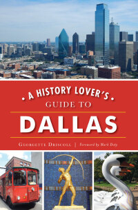 Cover image: A History Lover's Guide to Dallas 9781467142267