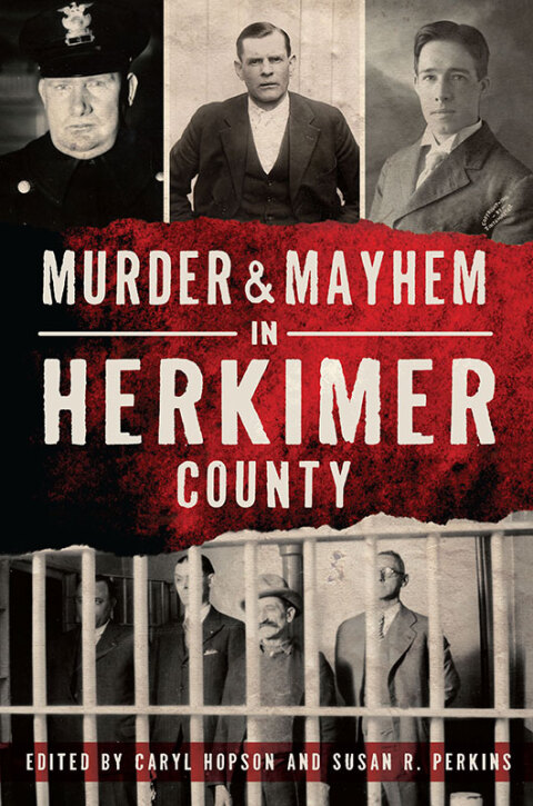 Cover image for book Murder & Mayhem in Herkimer County