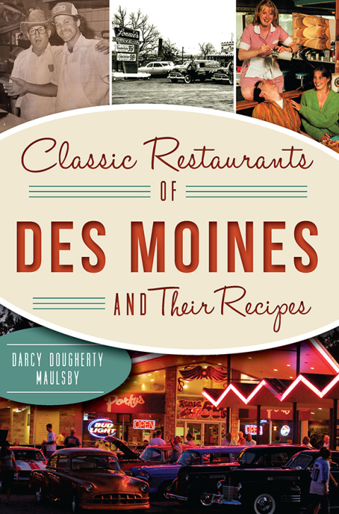 Cover image for book Classic Restaurants of Des Moines and Their Recipes