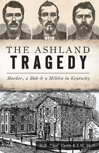 The Ashland Tragedy