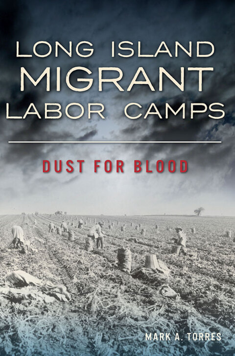Cover image for book Long Island Migrant Labor Camps