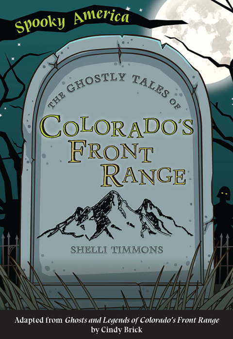 Cover image for book The Ghostly Tales of Colorado's Front Range