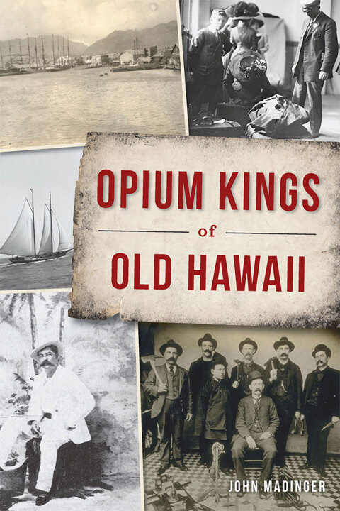 Cover image for book Opium Kings of Old Hawaii