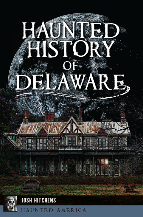 Cover image for book Haunted History of Delaware