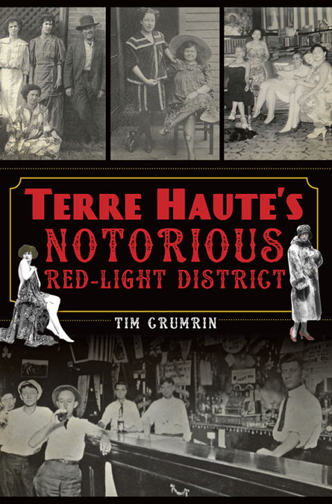 Cover image for book Terre Haute's Notorious Red Light District