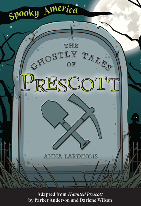 Cover image for book The Ghostly Tales of Prescott