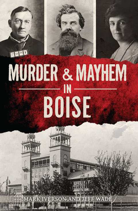 Cover image for book Murder & Mayhem in Boise