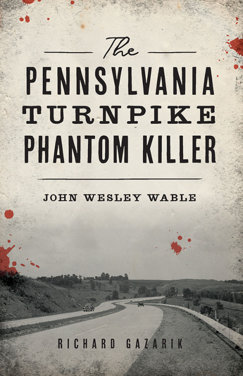 Cover image for book The Pennsylvania Turnpike Phantom Killer