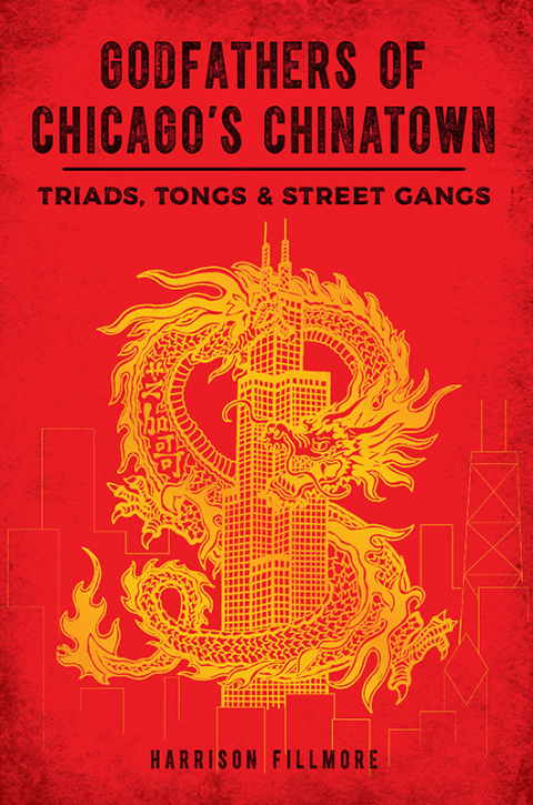 Cover image for book Godfathers of Chicago's Chinatown