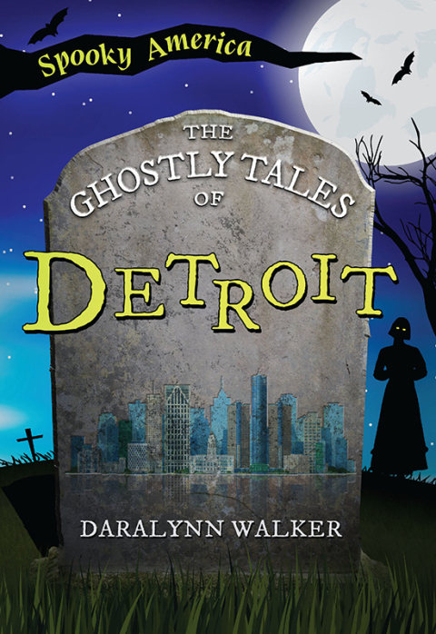 Cover image for book The Ghostly Tales of Detroit